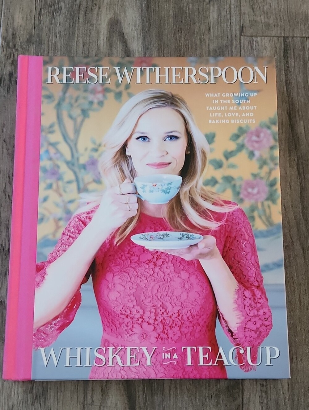 Whiskey In A Teacup Reese Witherspoon Hardcover